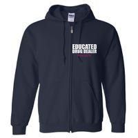 Educated Drug Dealer #Nurselife Nurse Full Zip Hoodie