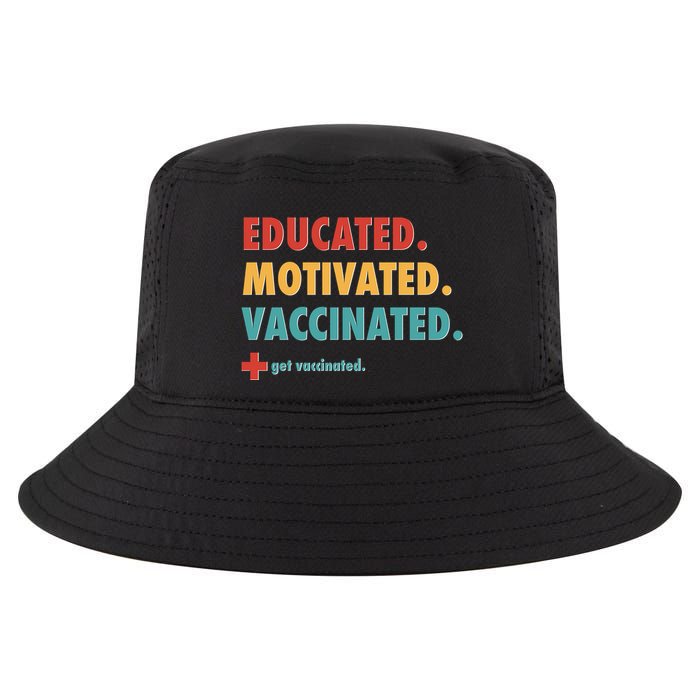 Educated Motivated Vaccinated Get Vaccinated  Cool Comfort Performance Bucket Hat