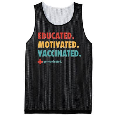 Educated Motivated Vaccinated Get Vaccinated  Mesh Reversible Basketball Jersey Tank