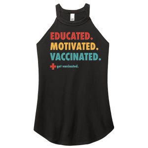 Educated Motivated Vaccinated Get Vaccinated  Women's Perfect Tri Rocker Tank