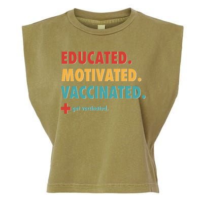 Educated Motivated Vaccinated Get Vaccinated  Garment-Dyed Women's Muscle Tee