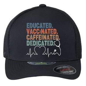 Educated Vaccinated Caffeinated Dedicated Heartbeat Stethoscope Flexfit Unipanel Trucker Cap