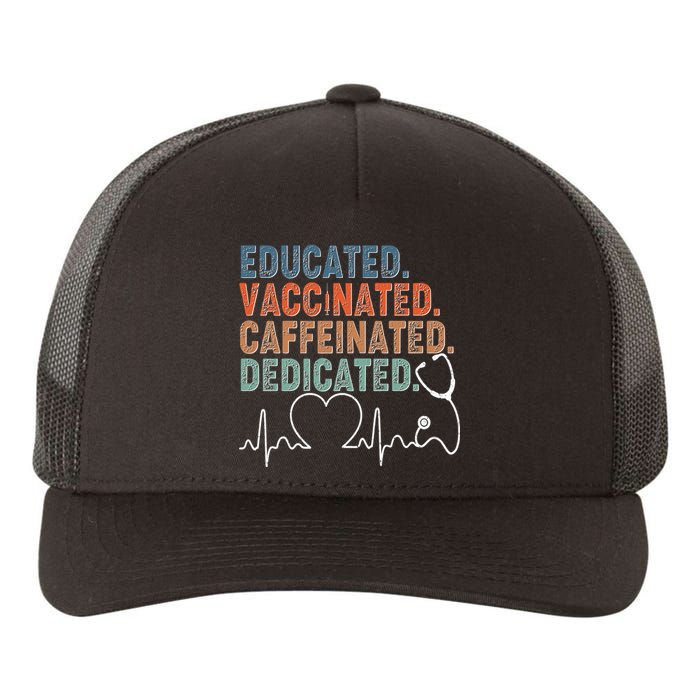 Educated Vaccinated Caffeinated Dedicated Heartbeat Stethoscope Yupoong Adult 5-Panel Trucker Hat