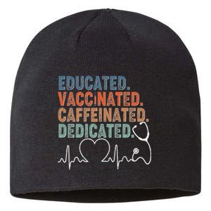 Educated Vaccinated Caffeinated Dedicated Heartbeat Stethoscope Sustainable Beanie