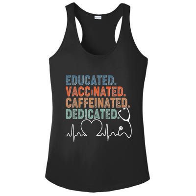 Educated Vaccinated Caffeinated Dedicated Heartbeat Stethoscope Ladies PosiCharge Competitor Racerback Tank
