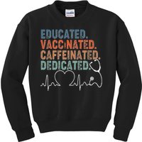 Educated Vaccinated Caffeinated Dedicated Heartbeat Stethoscope Kids Sweatshirt