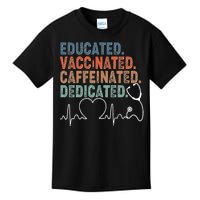 Educated Vaccinated Caffeinated Dedicated Heartbeat Stethoscope Kids T-Shirt