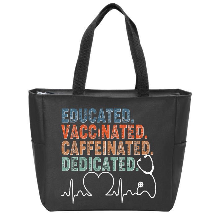 Educated Vaccinated Caffeinated Dedicated Heartbeat Stethoscope Zip Tote Bag