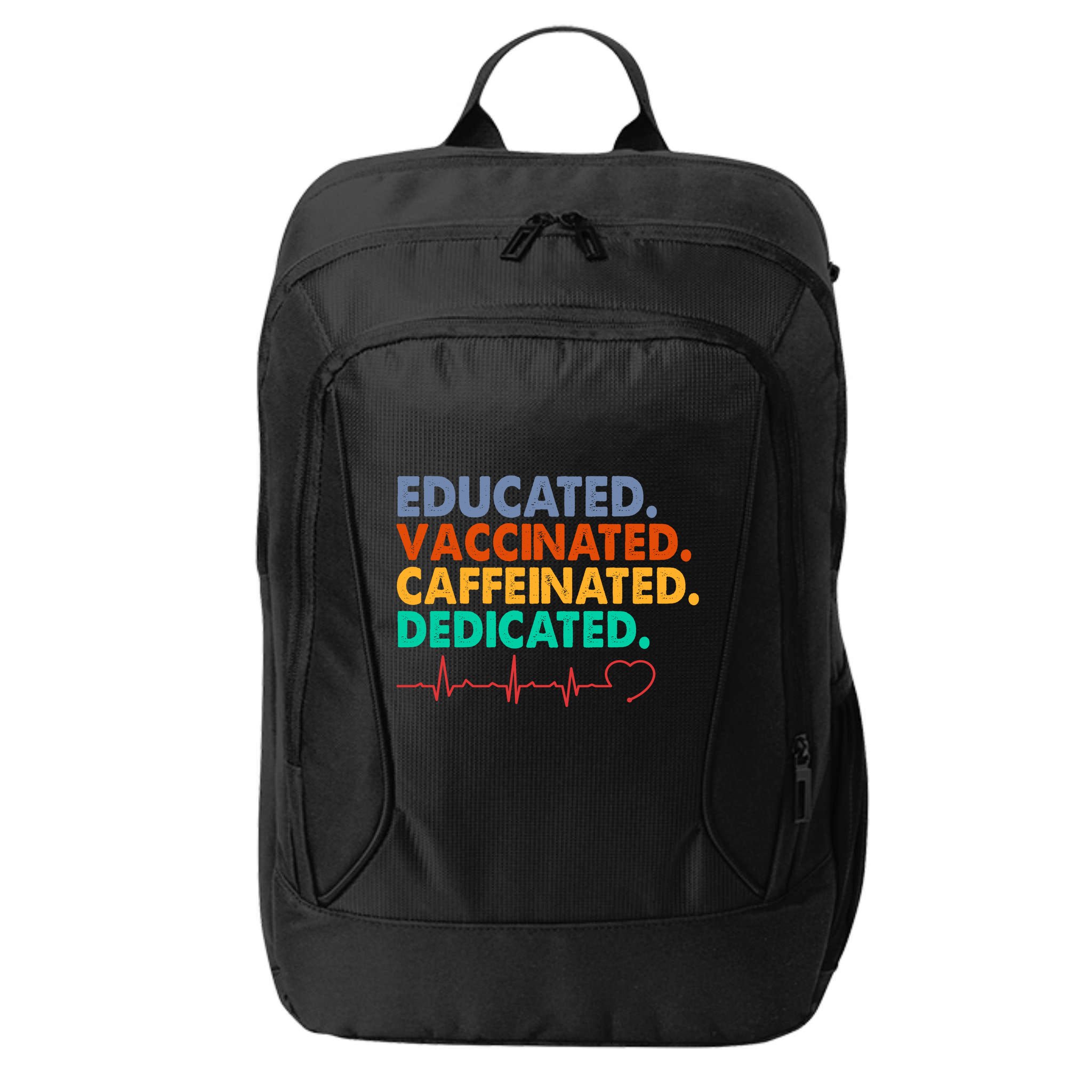 Educated Vaccinated Caffeinated Dedicated Nurse City Backpack