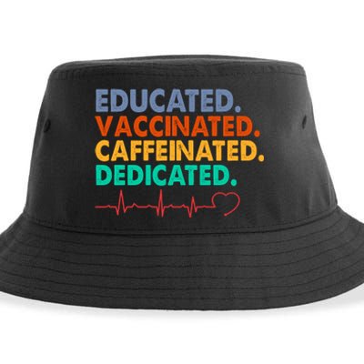 Educated Vaccinated Caffeinated Dedicated Nurse Sustainable Bucket Hat