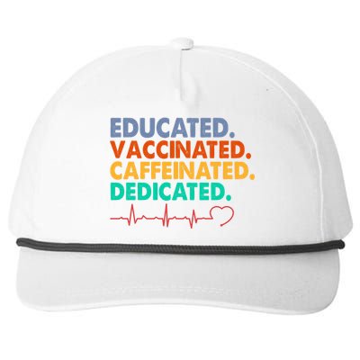 Educated Vaccinated Caffeinated Dedicated Nurse Snapback Five-Panel Rope Hat