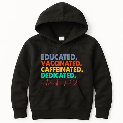 Educated Vaccinated Caffeinated Dedicated Nurse Kids Hoodie
