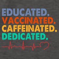 Educated Vaccinated Caffeinated Dedicated Nurse Vector Backpack
