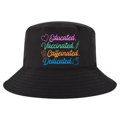 Educated Vaccinated Caffeinated Dedicated Teachers Cool Comfort Performance Bucket Hat