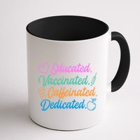 Educated Vaccinated Caffeinated Dedicated Teachers Mug