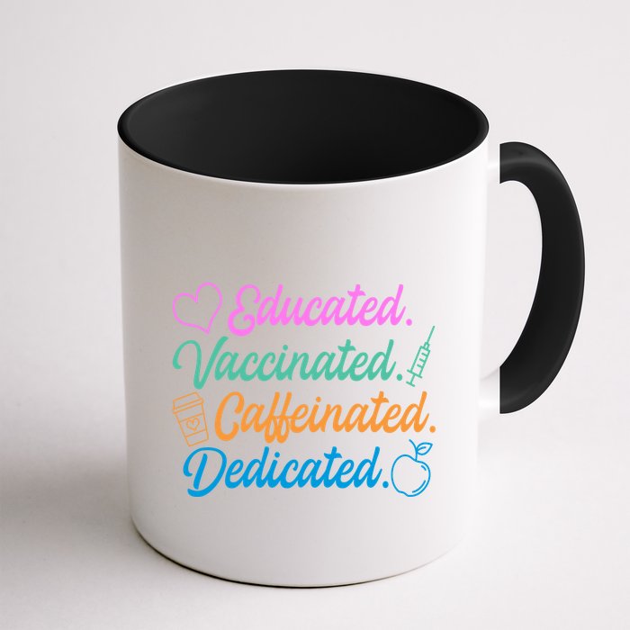 Educated Vaccinated Caffeinated Dedicated Teachers Mug