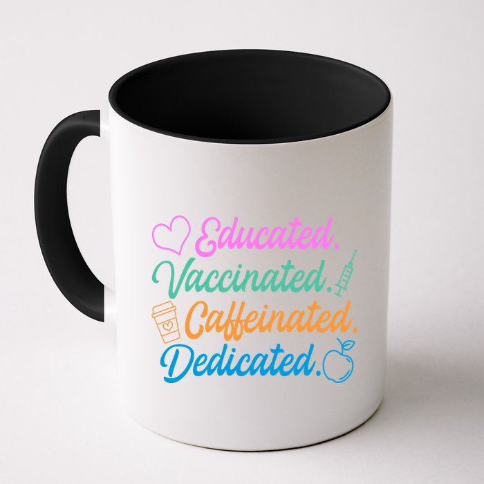 Educated Vaccinated Caffeinated Dedicated Teachers Mug