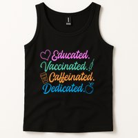 Educated Vaccinated Caffeinated Dedicated Teachers Tank Top