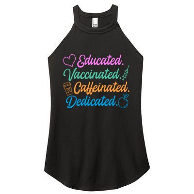 Educated Vaccinated Caffeinated Dedicated Teachers Women's Perfect Tri Rocker Tank
