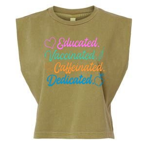 Educated Vaccinated Caffeinated Dedicated Teachers Garment-Dyed Women's Muscle Tee