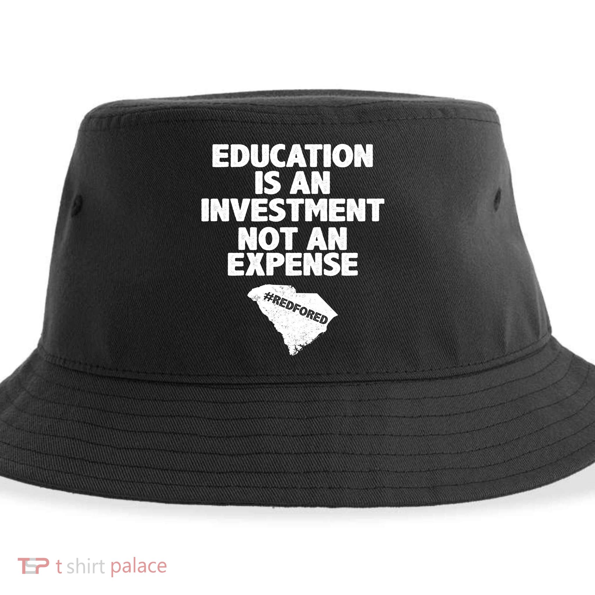 Education Is An Investment Not An Expense Sustainable Bucket Hat