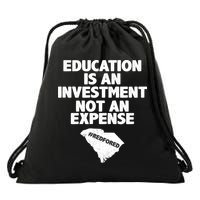 Education Is An Investment Not An Expense Drawstring Bag