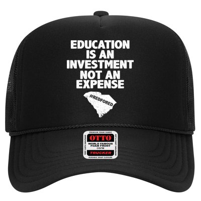 Education Is An Investment Not An Expense Trucker Hat