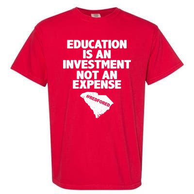 Education Is An Investment Not An Expense Garment-Dyed Heavyweight T-Shirt