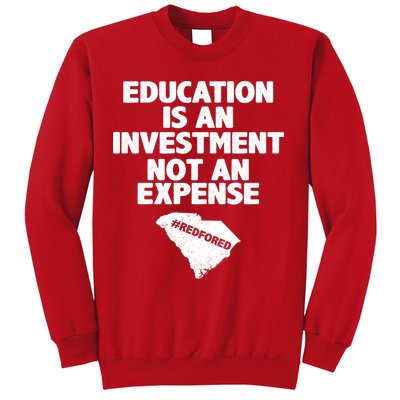 Education Is An Investment Not An Expense Sweatshirt