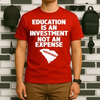 Education Is An Investment Not An Expense T-Shirt
