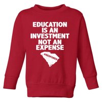 Education Is An Investment Not An Expense Toddler Sweatshirt