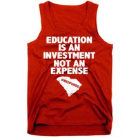Education Is An Investment Not An Expense Tank Top