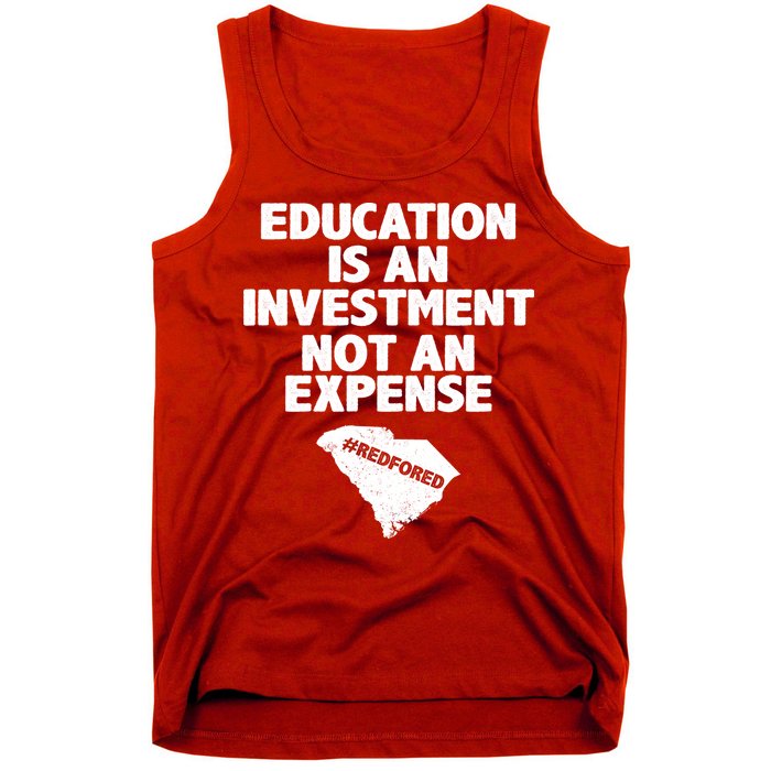 Education Is An Investment Not An Expense Tank Top