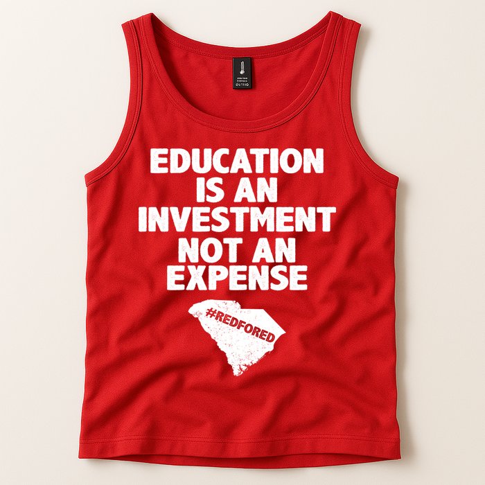 Education Is An Investment Not An Expense Tank Top