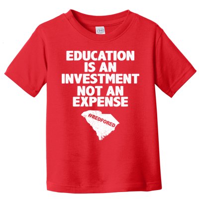 Education Is An Investment Not An Expense Toddler T-Shirt
