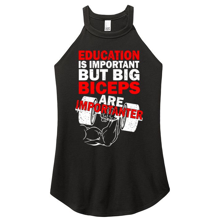 Education Is Important Big Biceps Are Importanter Women's Perfect Tri Rocker Tank