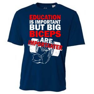 Education Is Important Big Biceps Are Importanter Cooling Performance Crew T-Shirt