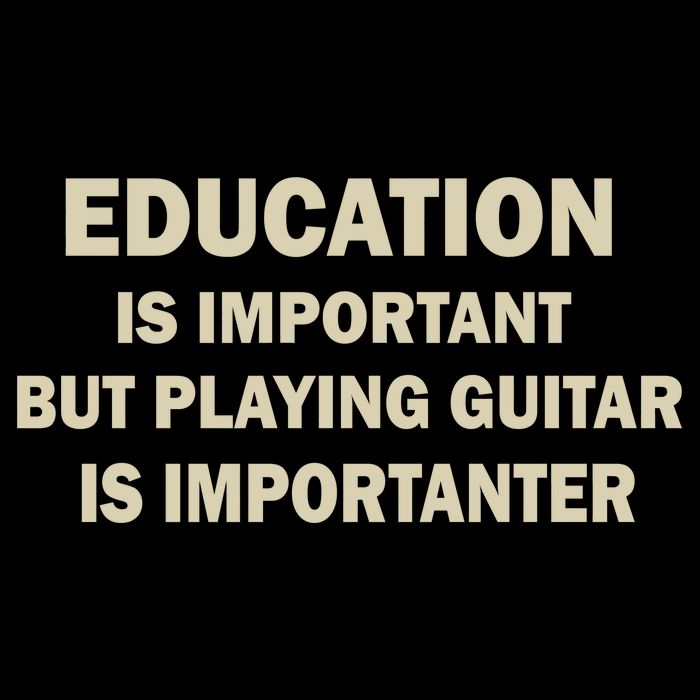 Education Is Important Playing Guitar Importanter Visor