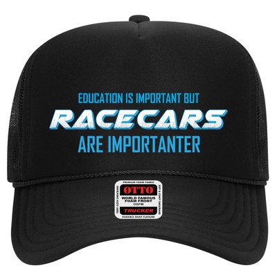 Education Is Important Race Cars Are Importanter  Trucker Hat