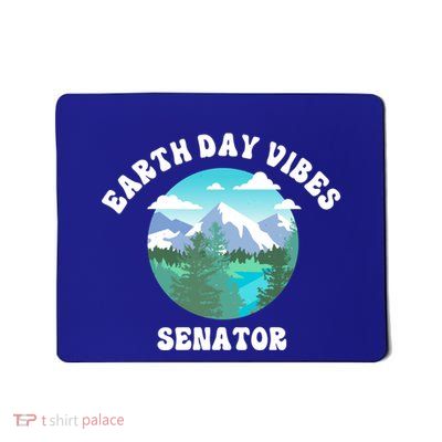 Earth Day Vibes Senator Gift Mousepad