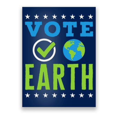 Earth Day Vote Earth Planet Environmental Awareness Poster