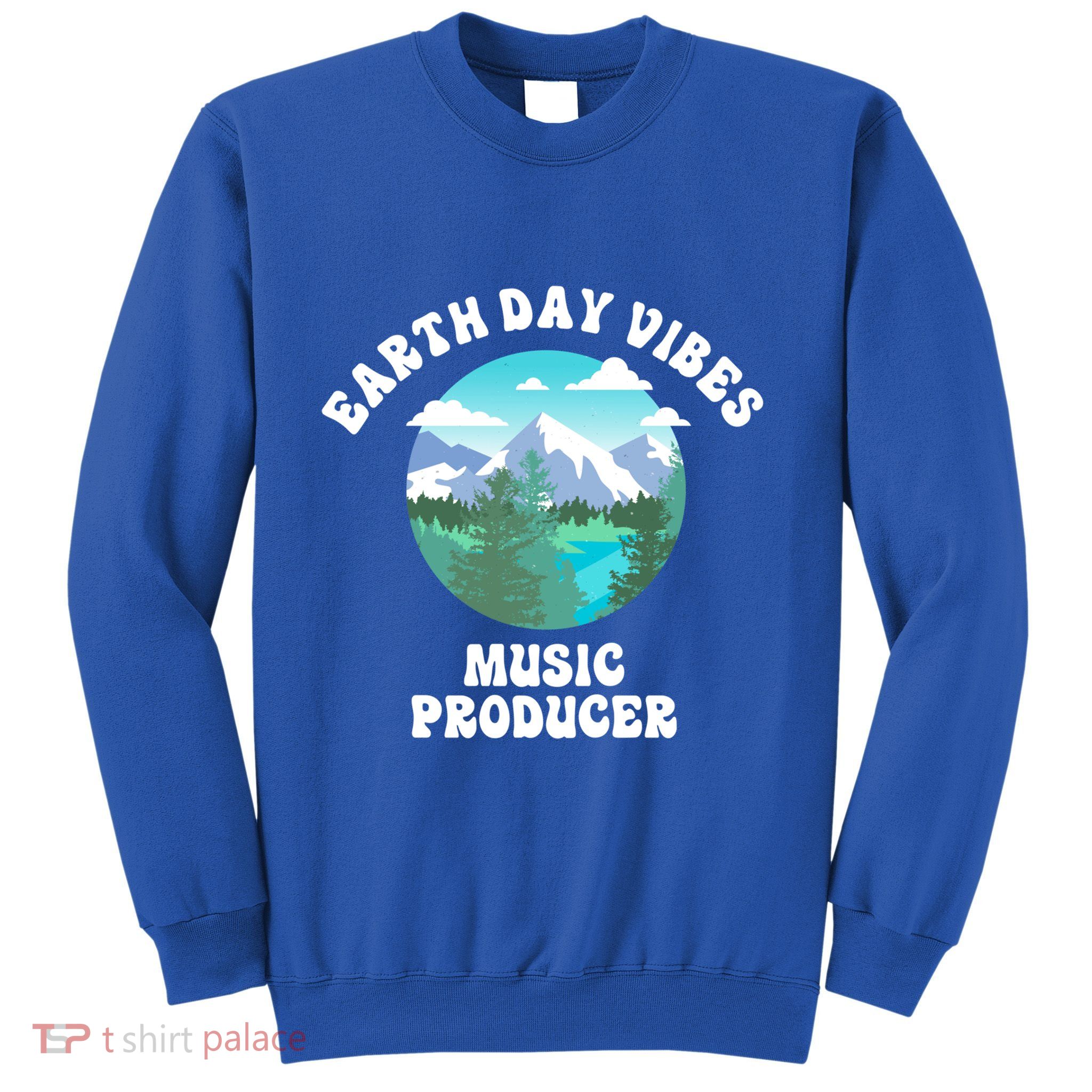 Earth Day Vibes Music Producer Meaningful Gift Sweatshirt
