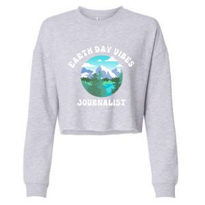 Earth Day Vibes Journalist Gift Cropped Pullover Crew