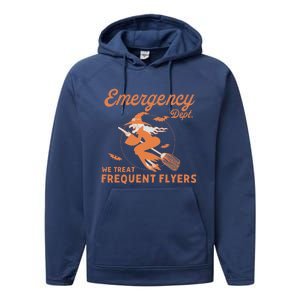 Emergency Dept We Treat Frequent Fliers ER Nurse Halloween Performance Fleece Hoodie