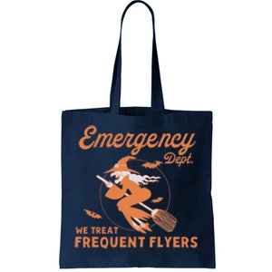 Emergency Dept We Treat Frequent Fliers ER Nurse Halloween Tote Bag