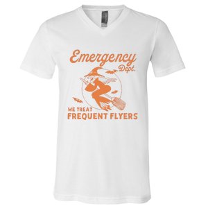 Emergency Dept We Treat Frequent Fliers ER Nurse Halloween V-Neck T-Shirt