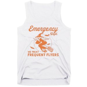 Emergency Dept We Treat Frequent Fliers ER Nurse Halloween Tank Top