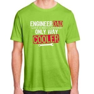 Engineer Dad Way Cooler Gift Adult ChromaSoft Performance T-Shirt