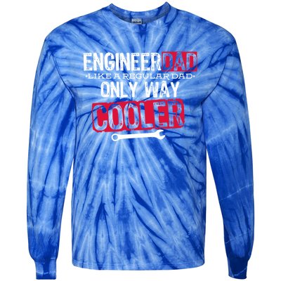 Engineer Dad Way Cooler Gift Tie-Dye Long Sleeve Shirt