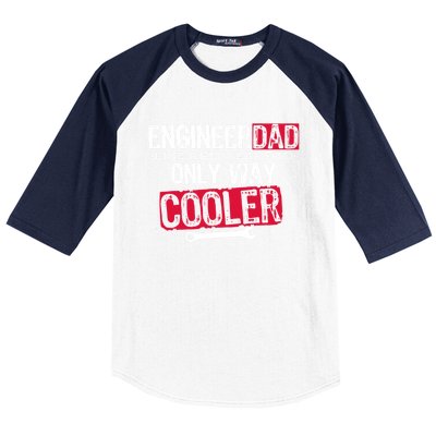 Engineer Dad Way Cooler Gift Baseball Sleeve Shirt